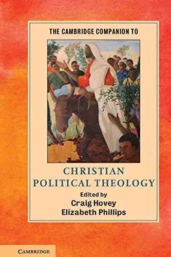Coperta cărții "The Cambridge Companion to Christian Political Theology (Cambridge Companions to Religion)" de Craig Hovey, Elizabeth Phillips