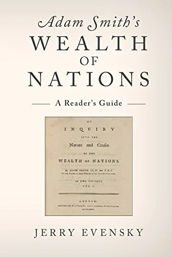 Coperta cărții "Adam Smith’s Wealth of Nations: A Reader’s Guide" de Jerry Evensky
