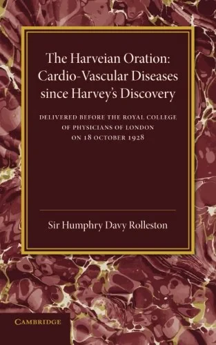 Coperta cărții "Cardio-Vascular Diseases since Harvey’s Discovery: The Harveian Oration, 1928" de Humphrey Davy Rolleston