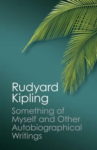 Coperta cărții "Something of Myself and Other Autobiographical Writings (Canto Classics) " de Rudyard Kipling, Thomas Pinney