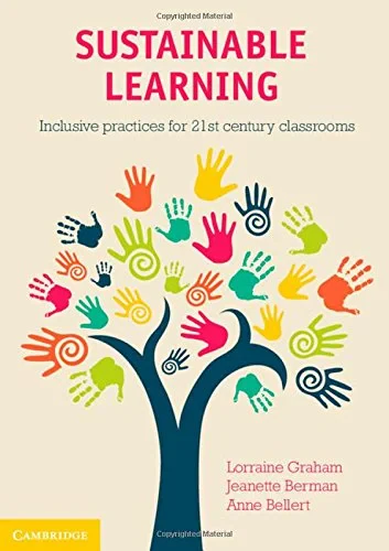 Coperta cărții "Sustainable Learning: Inclusive Practices for 21st Century Classrooms" de Lorraine Graham, Jeanette Berman, Anne Bellert