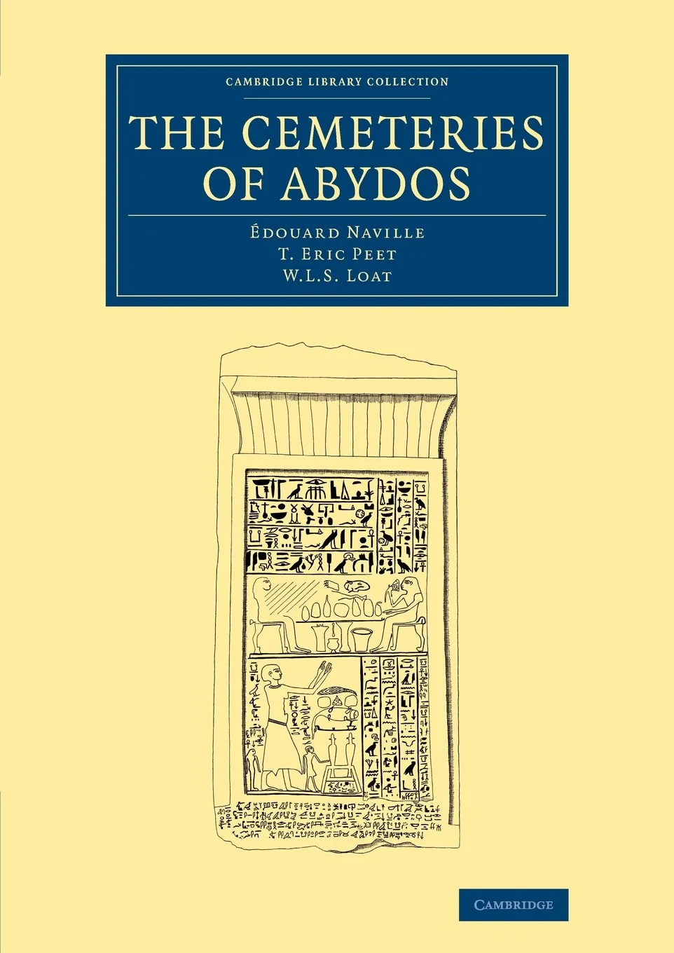 Coperta cărții "The Cemeteries of Abydos (Cambridge Library Collection - Egyptology)" de W. L. S. Loat
