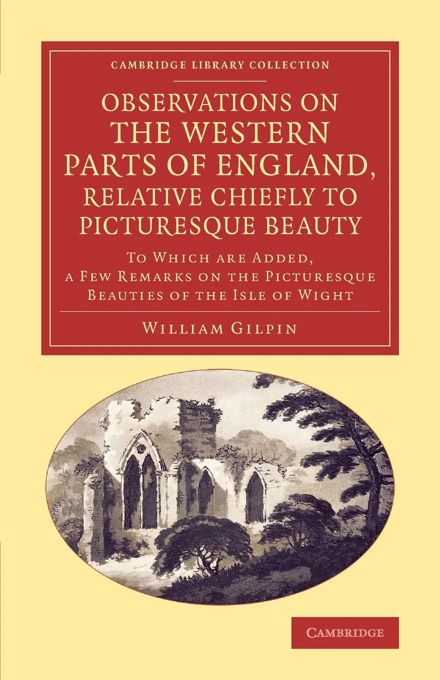 Coperta cărții "Observations on the Western Parts of England, Relative Chiefly to Picturesque Beauty: To Which Are Added, a Few Remarks on the Picturesque Beauties of ... Library Collection - Art and Architecture)" de William Gilpin