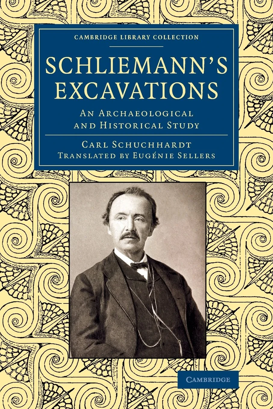 Coperta cărții "Schliemann's Excavations: An Archaeological and Historical Study (Cambridge Library Collection - Archaeology)" de Carl Schuchhardt