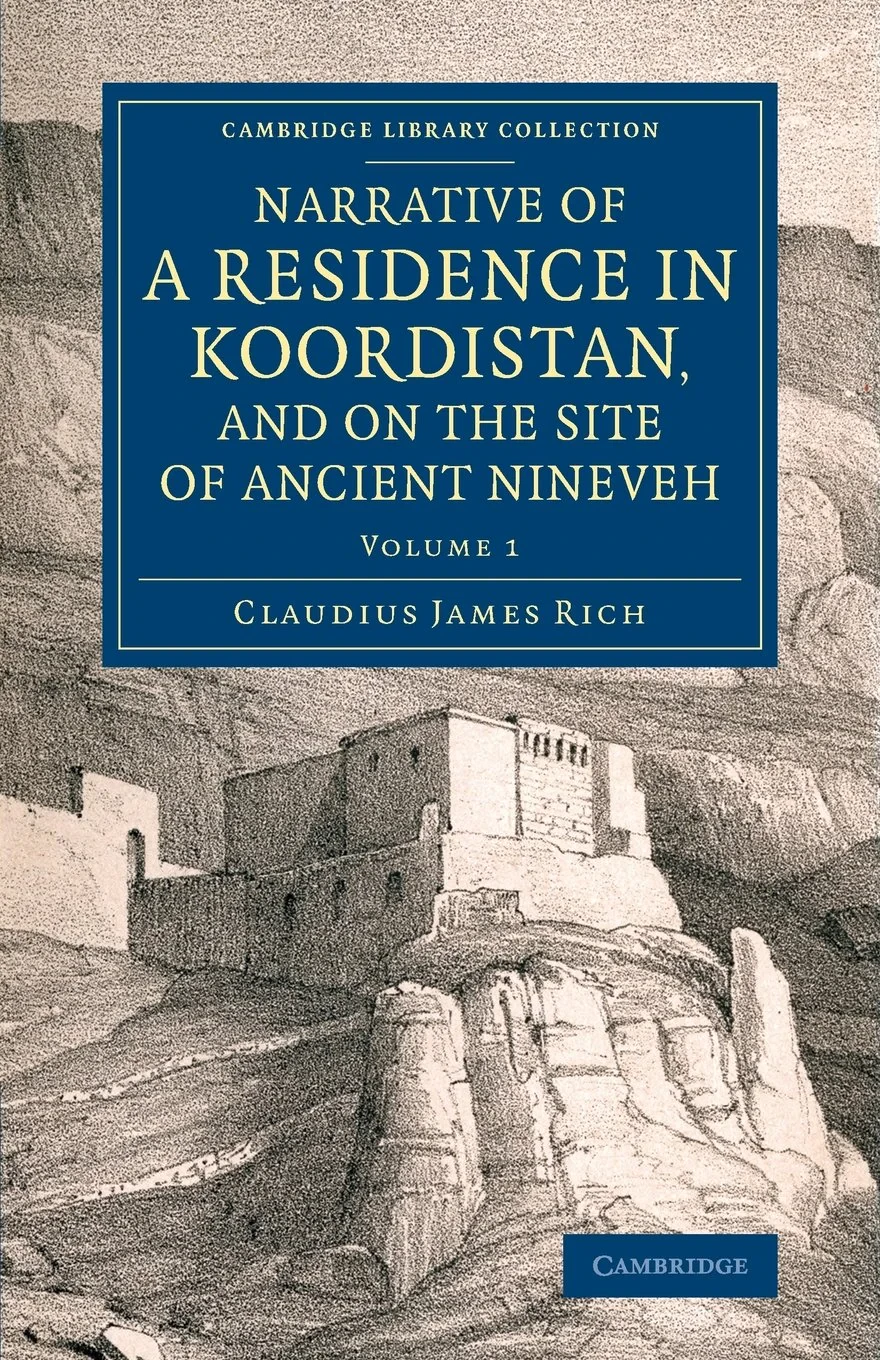 Coperta cărții "Narrative of a Residence in Koordistan, and on the Site of Ancient Nineveh 2 Volume set: Narrative of a Residence in Koordistan, and on the Site of ... (Cambridge Library Collection - Archaeology)" de Claudius James Rich