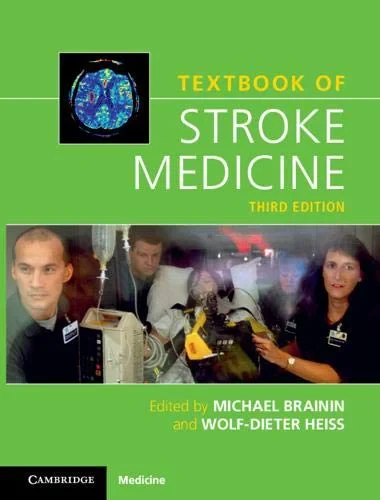 Coperta cărții "Textbook of Stroke Medicine. 3rd Edition" de Michael Brainin, Donau-Universitt Krems, Austria, Wolf-Dieter Heiss, Universit�t zu K�ln