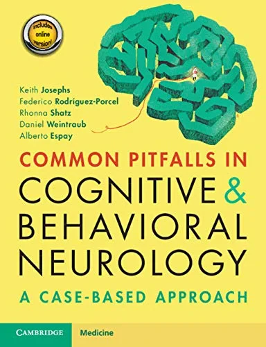 Coperta cărții "Common Pitfalls in Cognitive and Behavioral Neurology" de Keith Josephs, Federico Rodriguez-Porcel, Rhonna Shatz, Daniel Weintraub, Alberto Espay