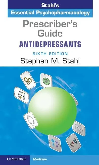 Coperta cărții "Prescriber's Guide: Antidepressants Stahl's Essential Psychopharmacology" de Stephen M. Stahl