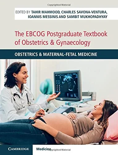 Coperta cărții "The EBCOG Postgraduate Textbook of Obstetrics &amp; Gynaecology" de Tahir Mahmood, Charles Savona Ventura, Ioannis Messinis, Sambit Mukhopadhyay