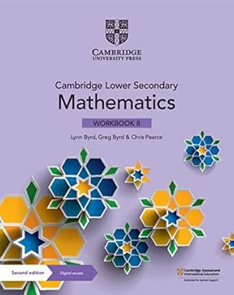 Coperta cărții "Cambridge Lower Secondary Mathematics Workbook 8 with Digital Access (1 Year) (Cambridge Lower Secondary Maths)" de Greg Byrd, Lynn Byrd, Chris Pearce