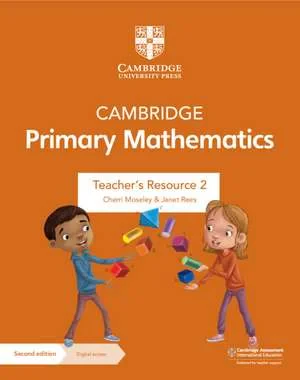 Coperta cărții "Cambridge Primary Mathematics Teacher's Resource 2 with Digital Access" de Cherri Moseley, Janet Rees