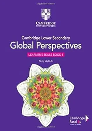 Coperta cărții "Cambridge Lower Secondary Global Perspectives Stage 8 Learner's Skills Book" de Keely Laycock