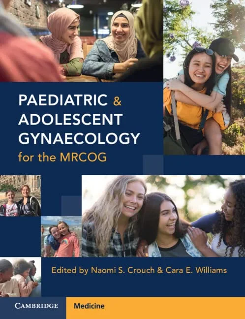 Coperta cărții "Paediatric and Adolescent Gynaecology for the MRCOG" de Naomi S. Crouch, Cara E. Williams