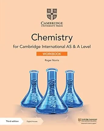 Coperta cărții "Cambridge International AS &amp; A Level Chemistry Workbook with Digital Access (2 Years) 3rd Edition" de Roger Norris and Mike Wooster