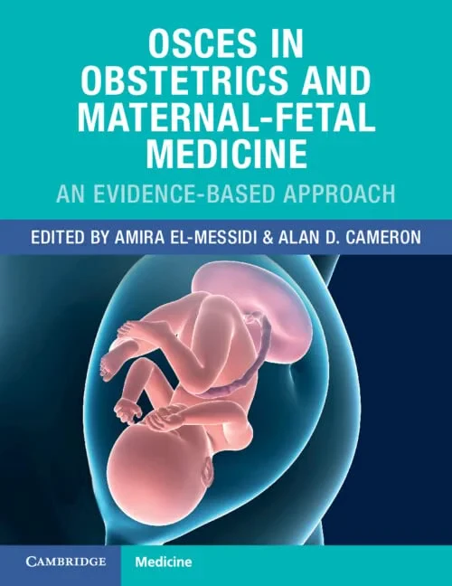Coperta cărții "OSCEs in Obstetrics and Maternal-Fetal Medicine" de Amira El-Messidi, Alan D. Cameron