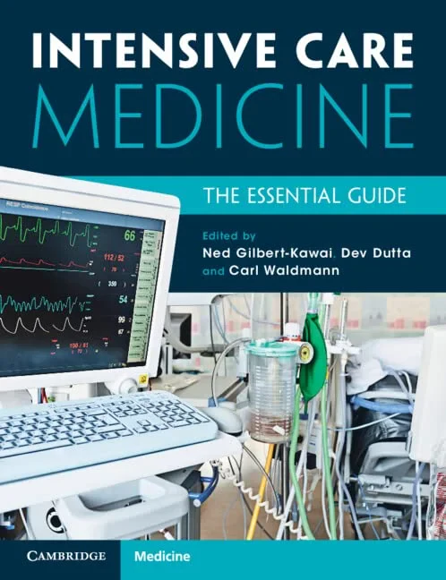 Coperta cărții "Intensive Care Medicine: The Essential Guide" de Ned Gilbert-Kawai, Debashish Dutta, Carl Waldmann