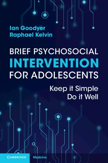 Coperta cărții "Brief Psychosocial Intervention for Adolescents" de Ian Goodyer, Raphael Kelvin