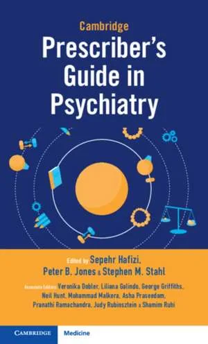 Coperta cărții "Cambridge Prescriber's Guide in Psychiatry" de Stephen M. Stahl, Sepehr Hafizi, Peter B. Jones