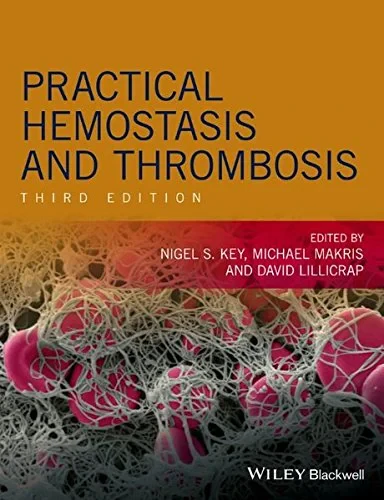 Coperta cărții "Practical Hemostasis and Thrombosis " de Nigel S. Key, Michael Makris, David Lillicrap