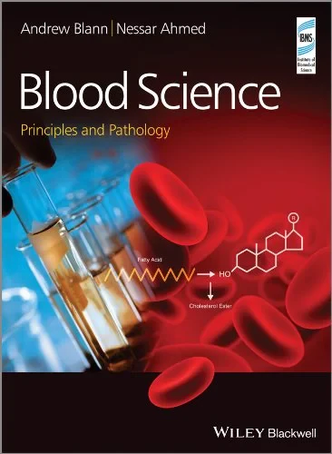Coperta cărții "Blood Science: Principles and Pathology" de Andrew Blann, Nessar Ahmed