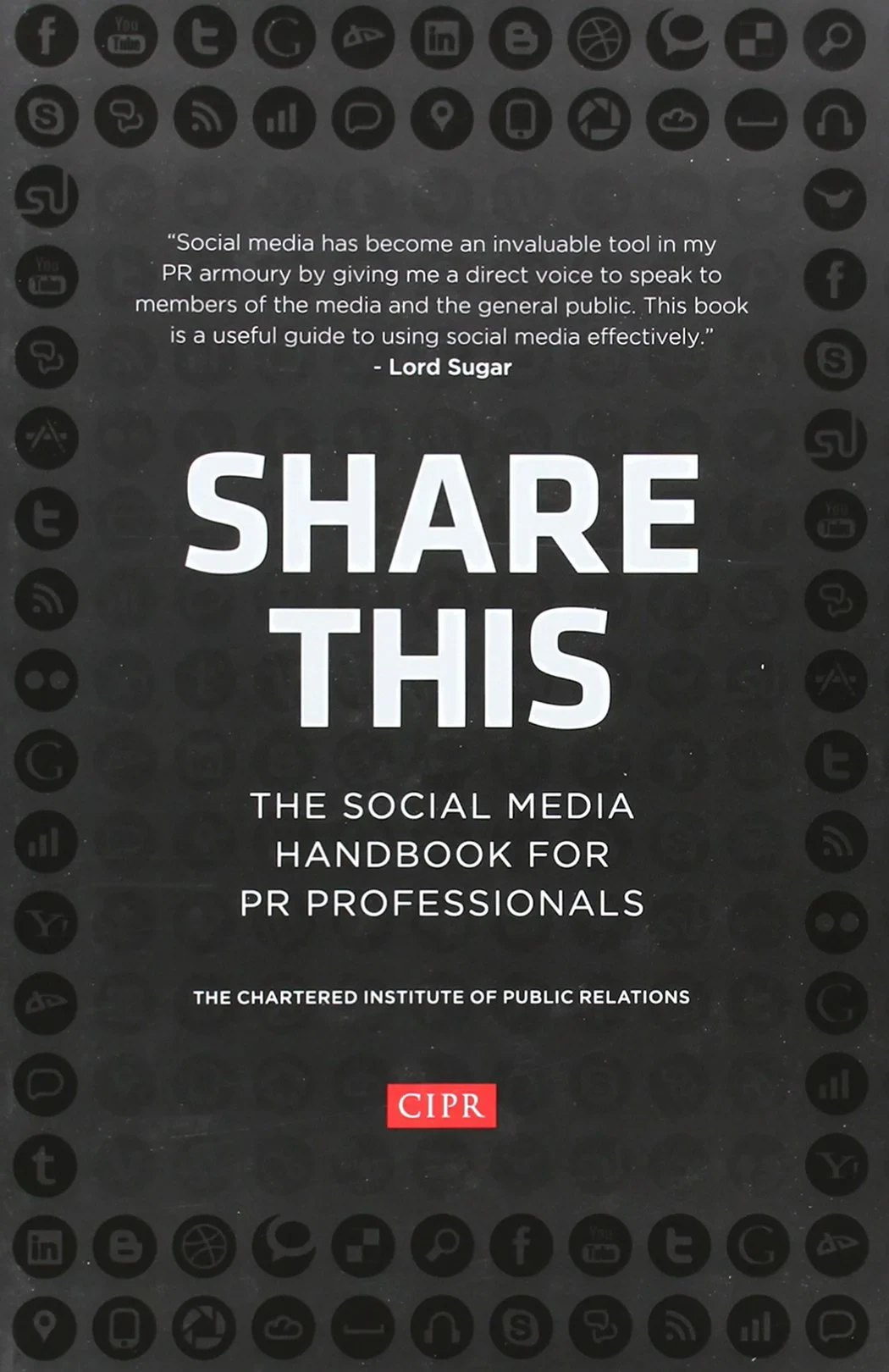 Coperta cărții "Share This - The Social Media Handbook for PR  Professionals" de Chartered Institute of Public Relations Social Media Panel