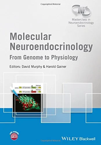 Coperta cărții "Molecular Neuroendocrinology: From Genome to Physiology" de David Murphy, Harold Gainer