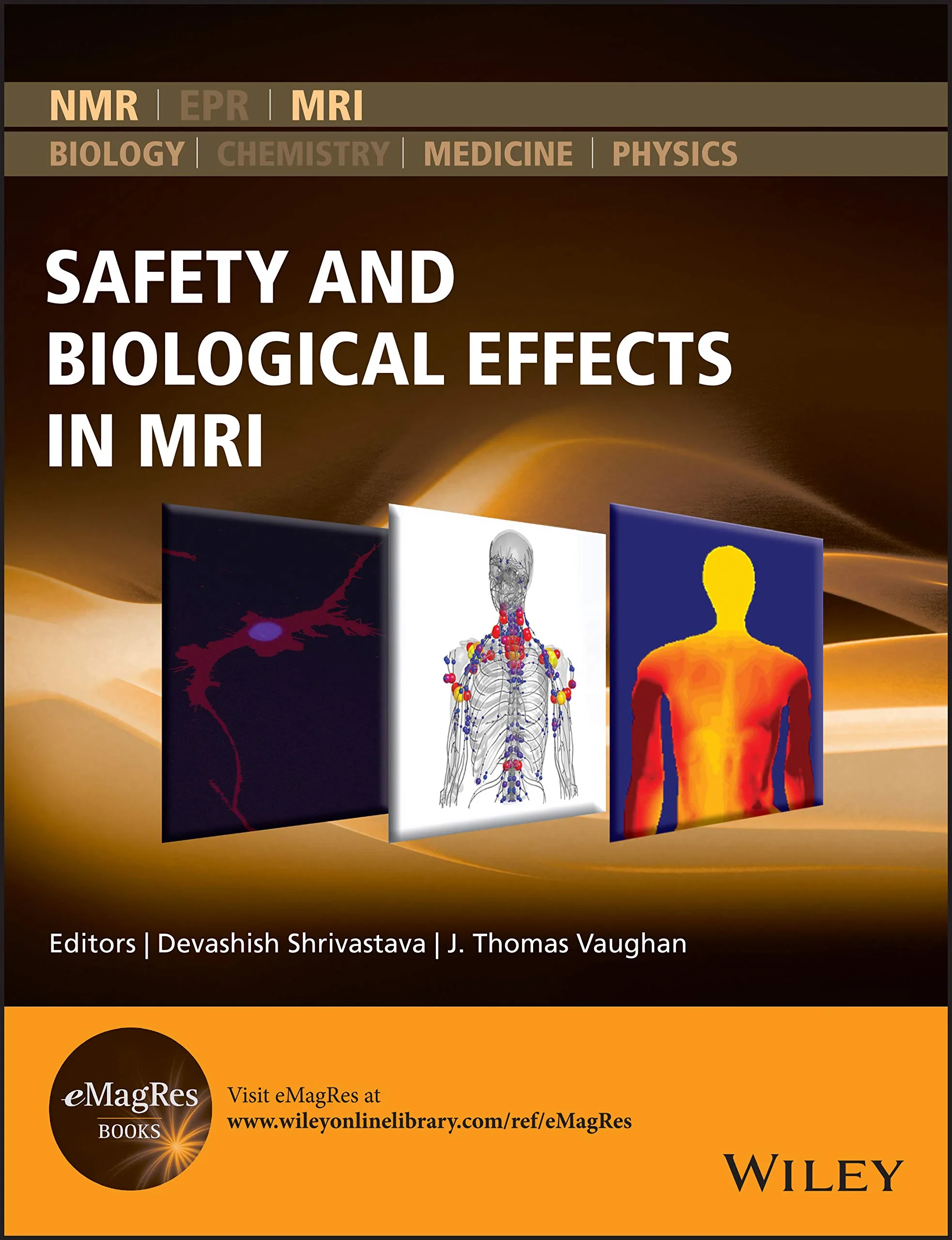 Coperta cărții "Safety and Biological Effects in MRI" de Devashish Shrivastava (Editor), J. Thomas Vaughan