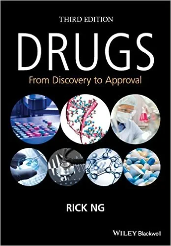 Coperta cărții "Drugs: From Discovery to Approval 3rd Edition" de Rick Ng