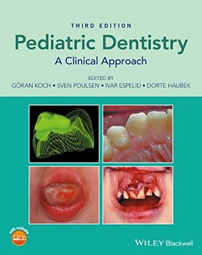 Coperta cărții "Pediatric Dentistry: A Clinical Approach, 3rd Edition" de Goran Koch, Sven Poulsen, Ivar Espelid, Dorte Haubek