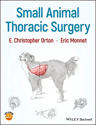 Coperta cărții "Small Animal Thoracic Surgery" de E. Christopher Orton