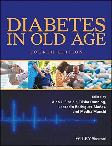 Coperta cărții "Diabetes in Old Age" de Alan J. Sinclair, Trisha Dunning, Medha Munshi, Leocadio Rodríguez Mañas