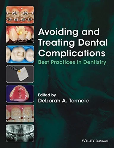 Coperta cărții "Avoiding and Treating Dental Complications: Best Practices in Dentistry" de Deborah A. Termeie
