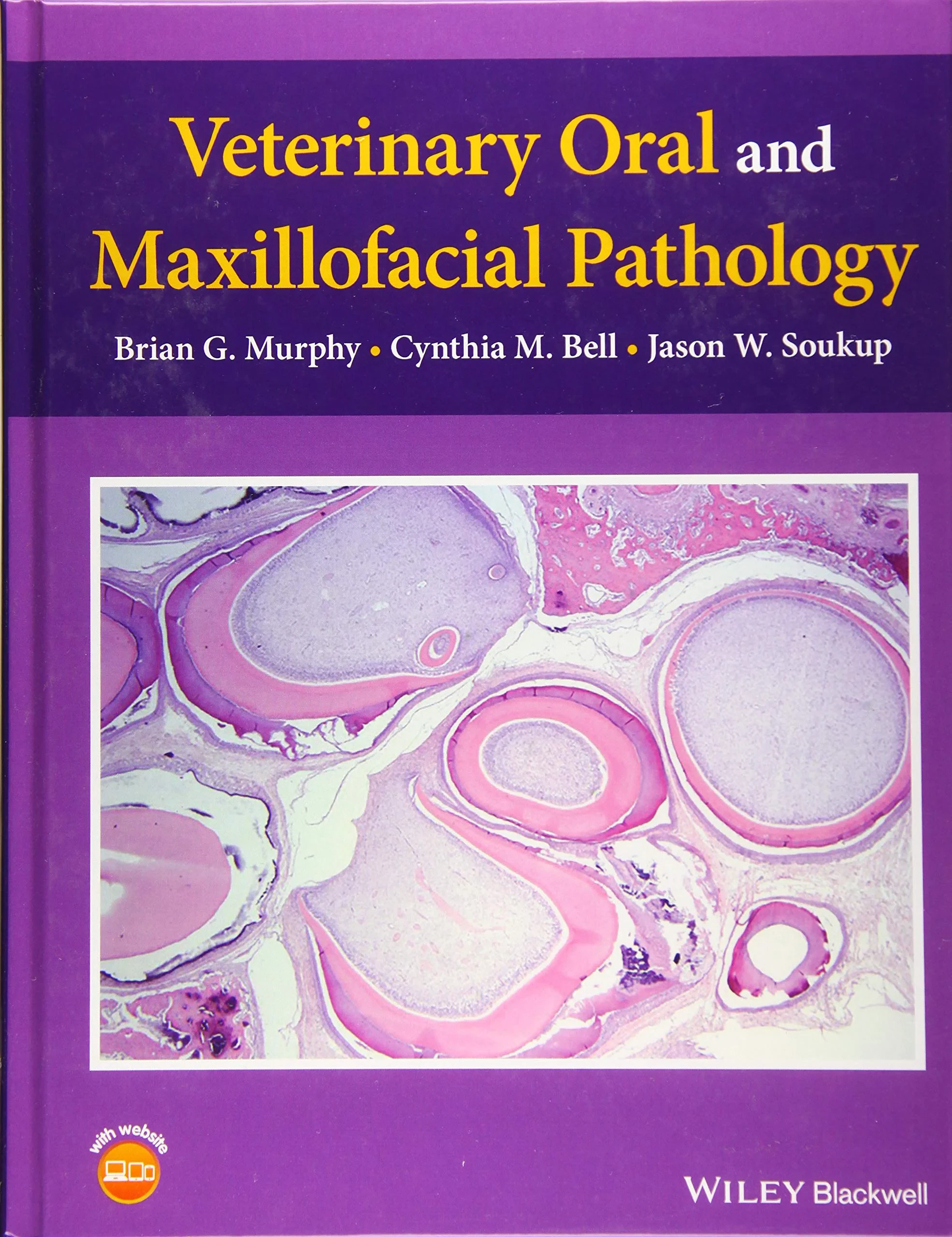 Coperta cărții "Veterinary Oral and Maxillofacial Pathology" de Brian G. Murphy, Cynthia M. Bell, Jason W. Soukup