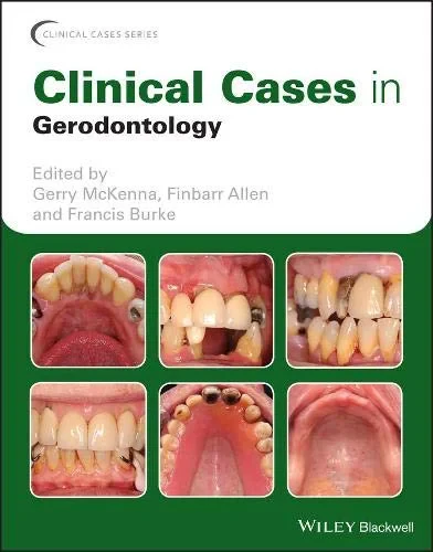 Coperta cărții "Clinical Cases in Gerodontology (Clinical Cases (Dentistry))" de Gerry McKenna, Finbarr Allen, Francis Burke