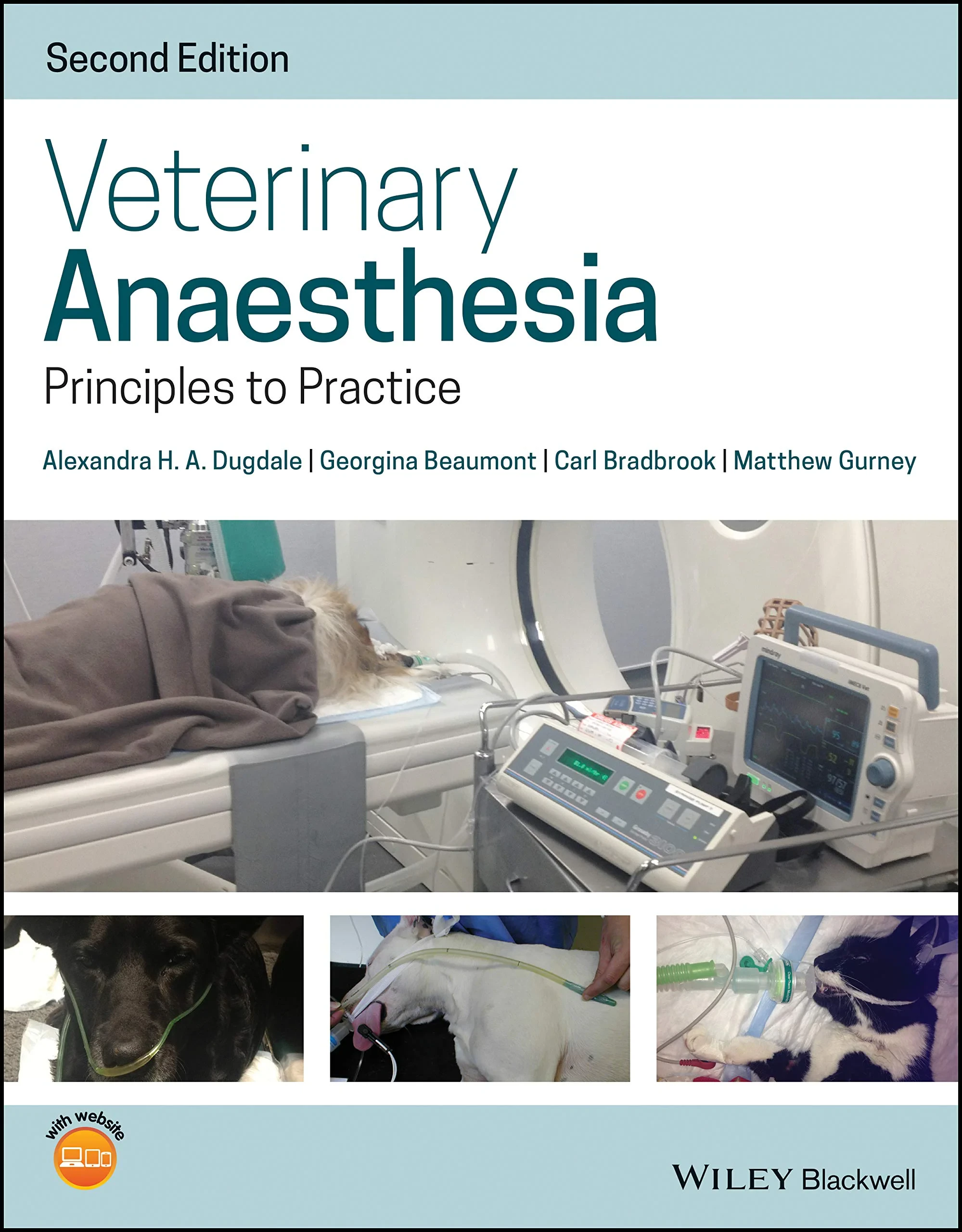Coperta cărții "Veterinary Anaesthesia: Principles to Practice 2nd Edition" de Alexandra H. A. Dugdale, Georgina Beaumont, Carl Bradbrook, Matthew Gurney
