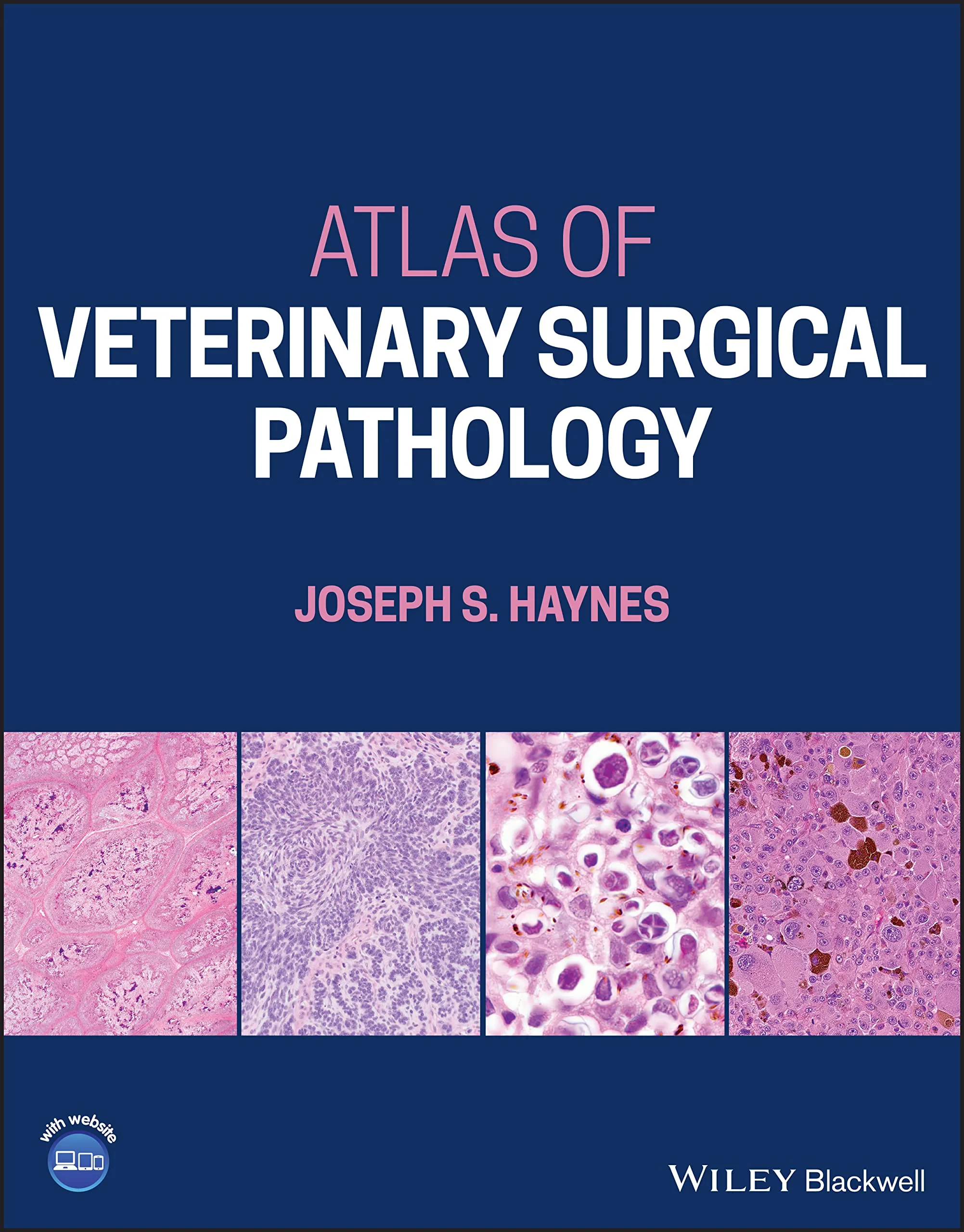 Coperta cărții "Atlas of Veterinary Surgical Pathology" de JS Haynes
