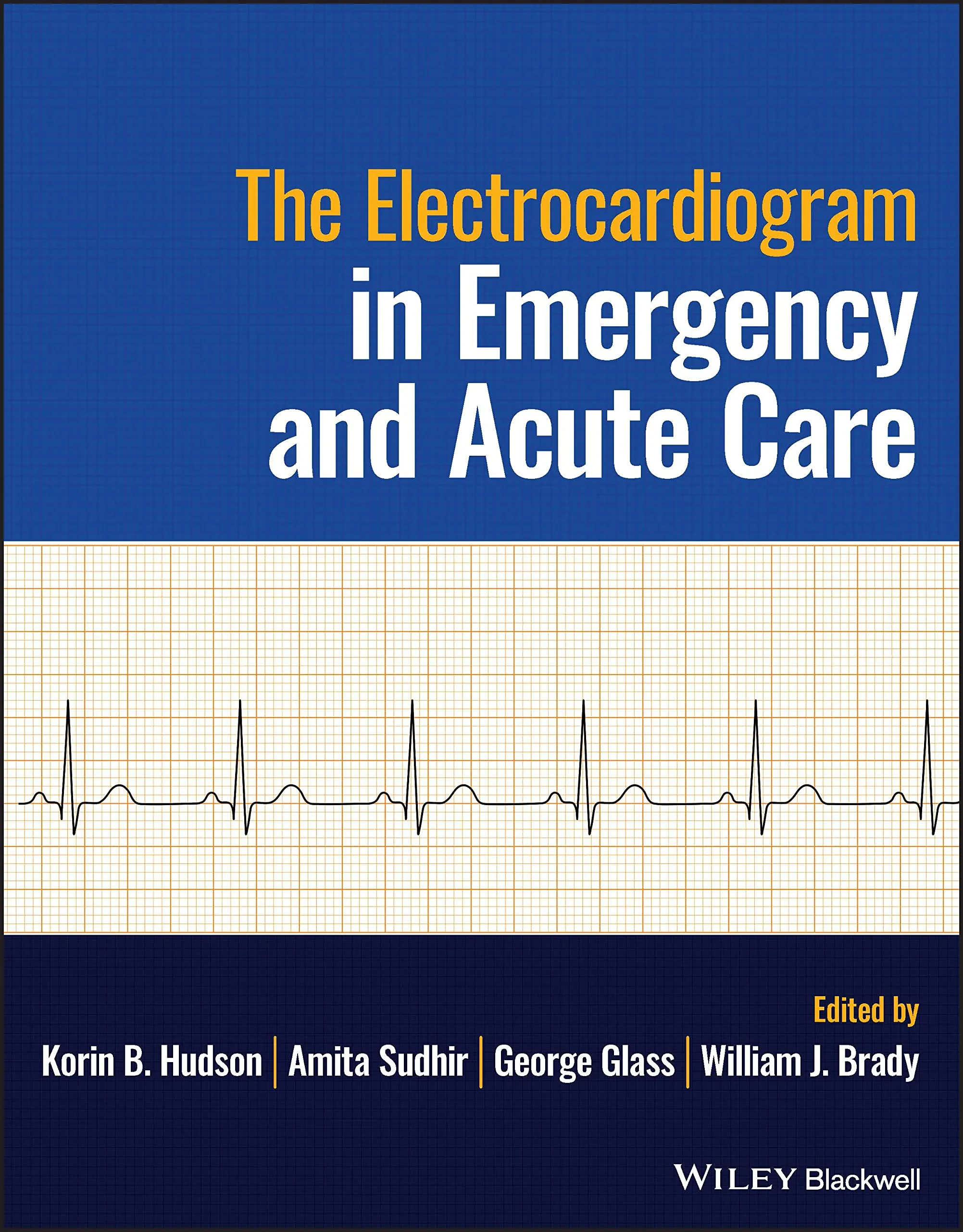 Coperta cărții "The Electrocardiogram in Emergency and Acute Care" de K. Hudson