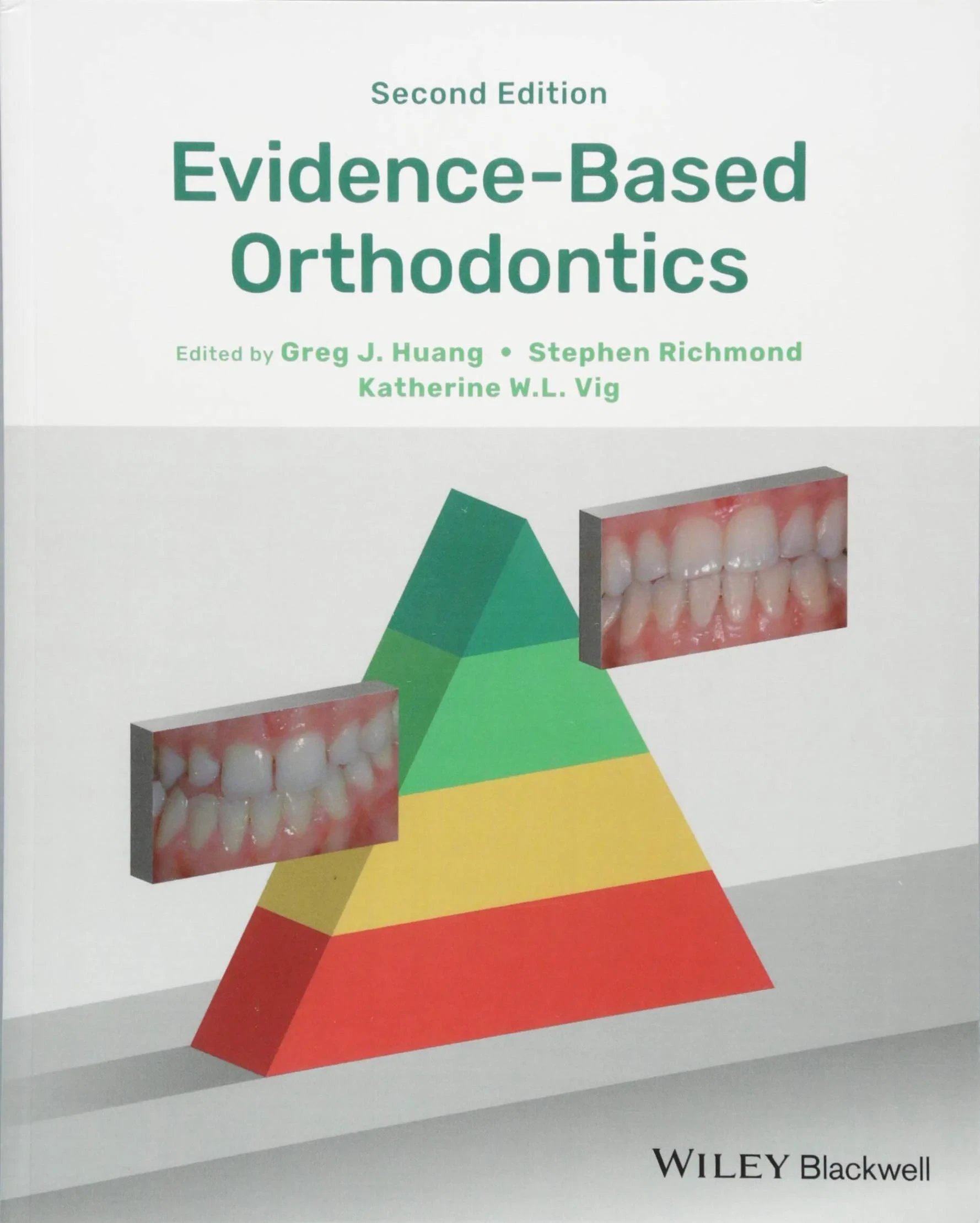 Coperta cărții "Evidence-Based Orthodontics " de Greg J. Huang, Stephen Richmond, Katherine W. L. Vig