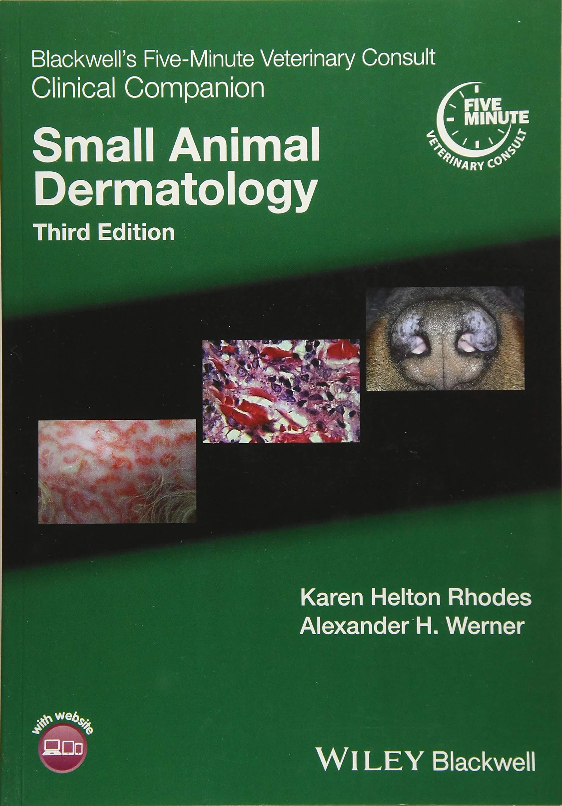 Coperta cărții "Blackwell′s Five–Minute Veterinary Consult Clinical Companion: Small Animal Dermatology" de Karen Helton Rhodes, Alexander H. Werner