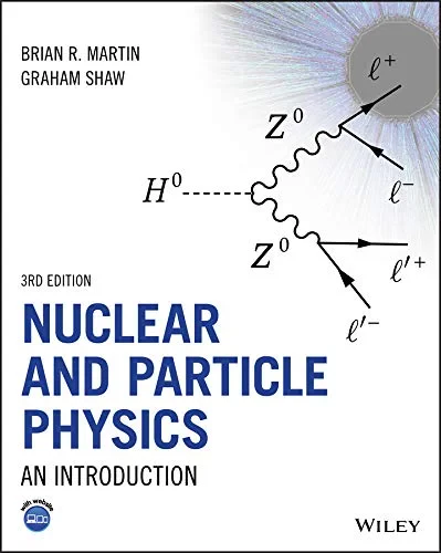 Coperta cărții "Nuclear and Particle Physics: An Introduction, 3rd Edition" de Brian R. Martin, Graham Shaw