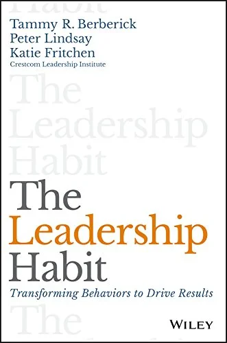 Coperta cărții "The Leadership Habit: Transforming Behaviors to Drive Results" de TR Berberick