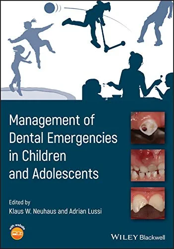 Coperta cărții "Management of Dental Emergencies in Children and Adolescents" de Klaus W. Neuhaus, Adrian Lussi