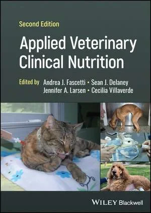 Coperta cărții "Applied Veterinary Clinical Nutrition, 2nd Edition" de Andrea J. Fascetti (Editor), Sean J. Delaney (Editor), Jennifer A. Larsen (Editor), Cecilia Villaverde