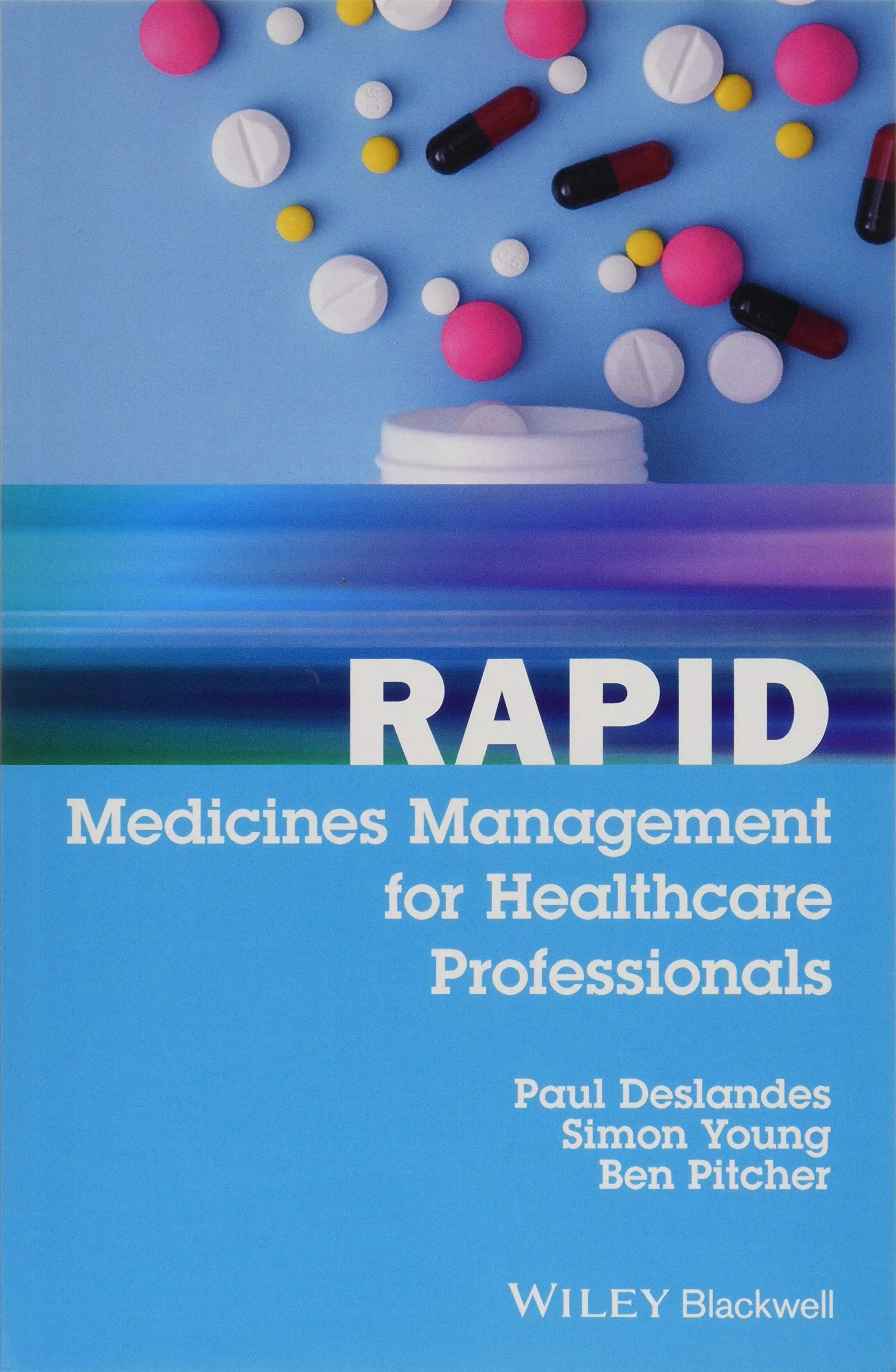 Coperta cărții "Rapid Medicines Management for Healthcare Professionals" de Paul Deslandes, Simon Young, Ben Pitcher