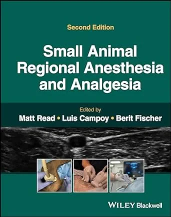 Coperta cărții "Small Animal Regional Anesthesia" de Matt R. Read, Luis Campoy, Berit Fischer