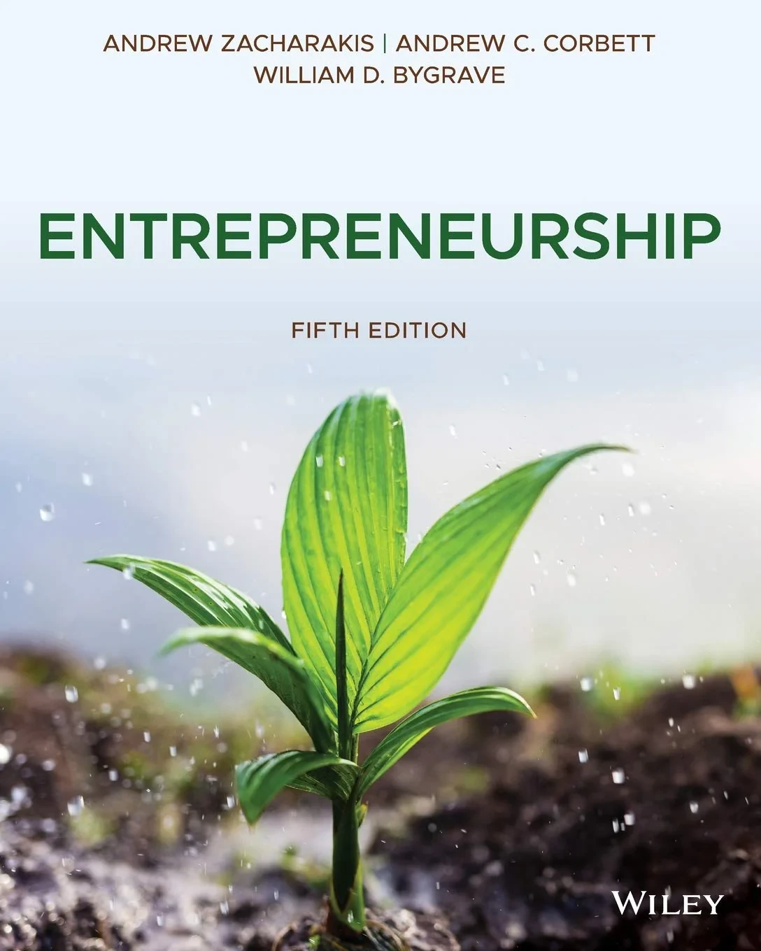 Coperta cărții "Entrepreneurship" de William D. Bygrave  (Author), Andrew C. Corbett (Author), Andrew Zacharakis