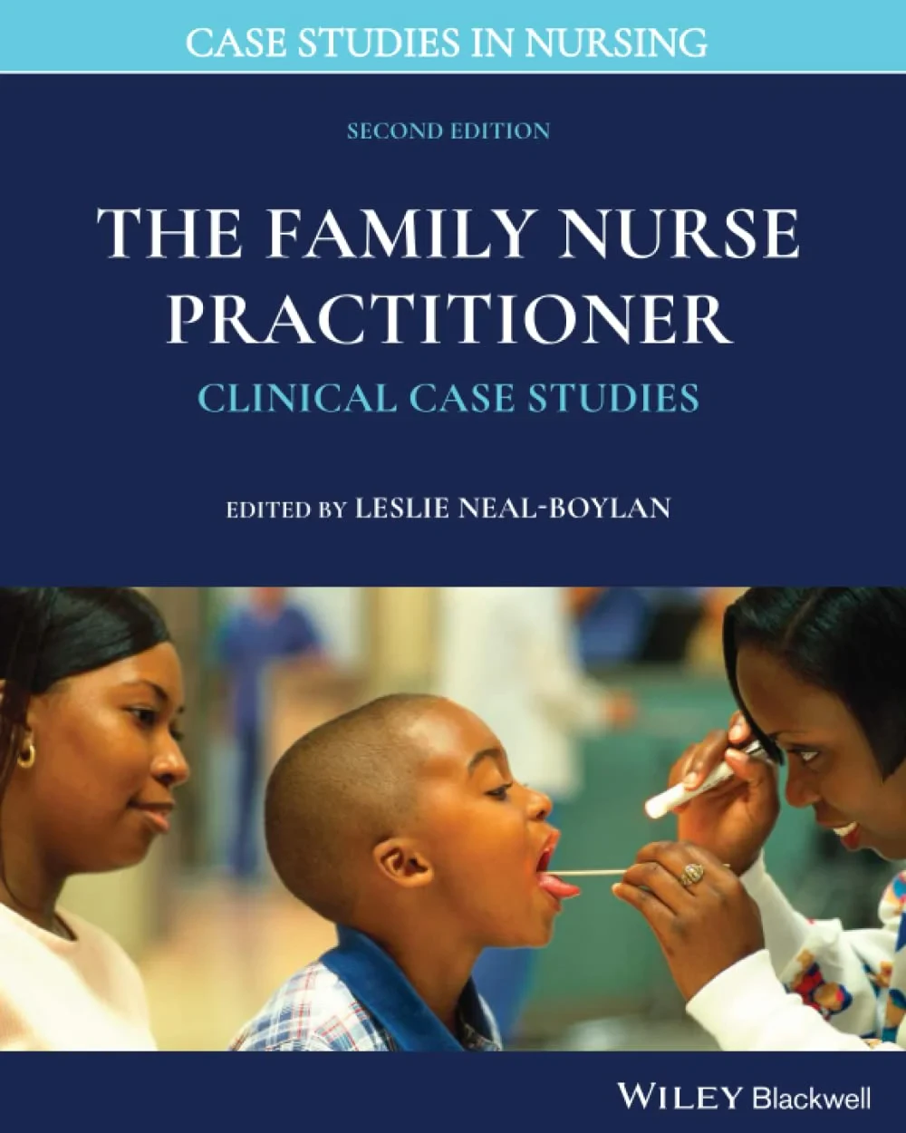 Coperta cărții "The Family Nurse Practitioner: Clinical Case Studies" de Leslie Neal-Boylan