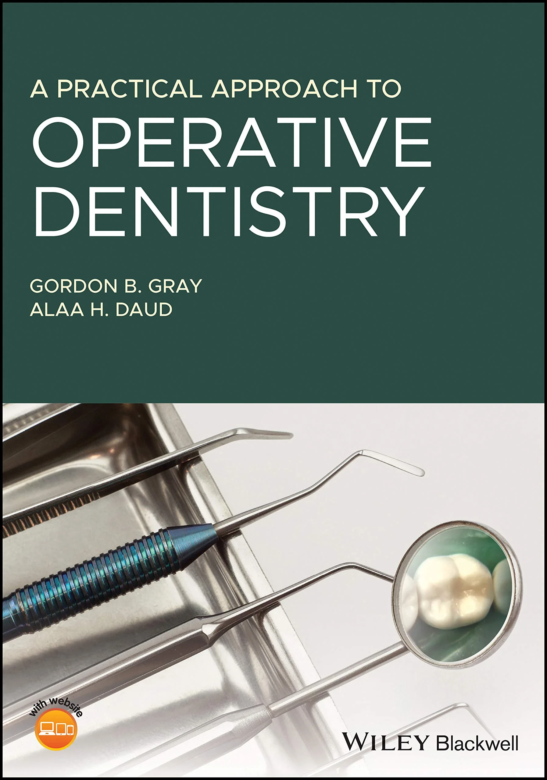 Coperta cărții "A Practical Approach to Operative Dentistry" de Gordon B. Gray, Alaa H. Daud