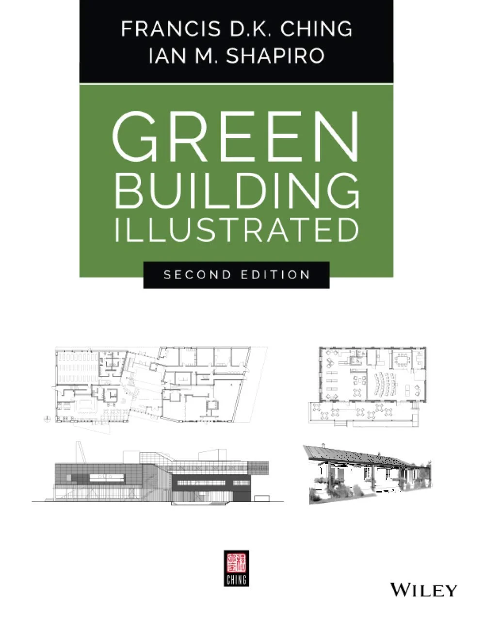 Coperta cărții "Green Building Illustrated" de Francis D. K. Ching, Ian M. Shapiro