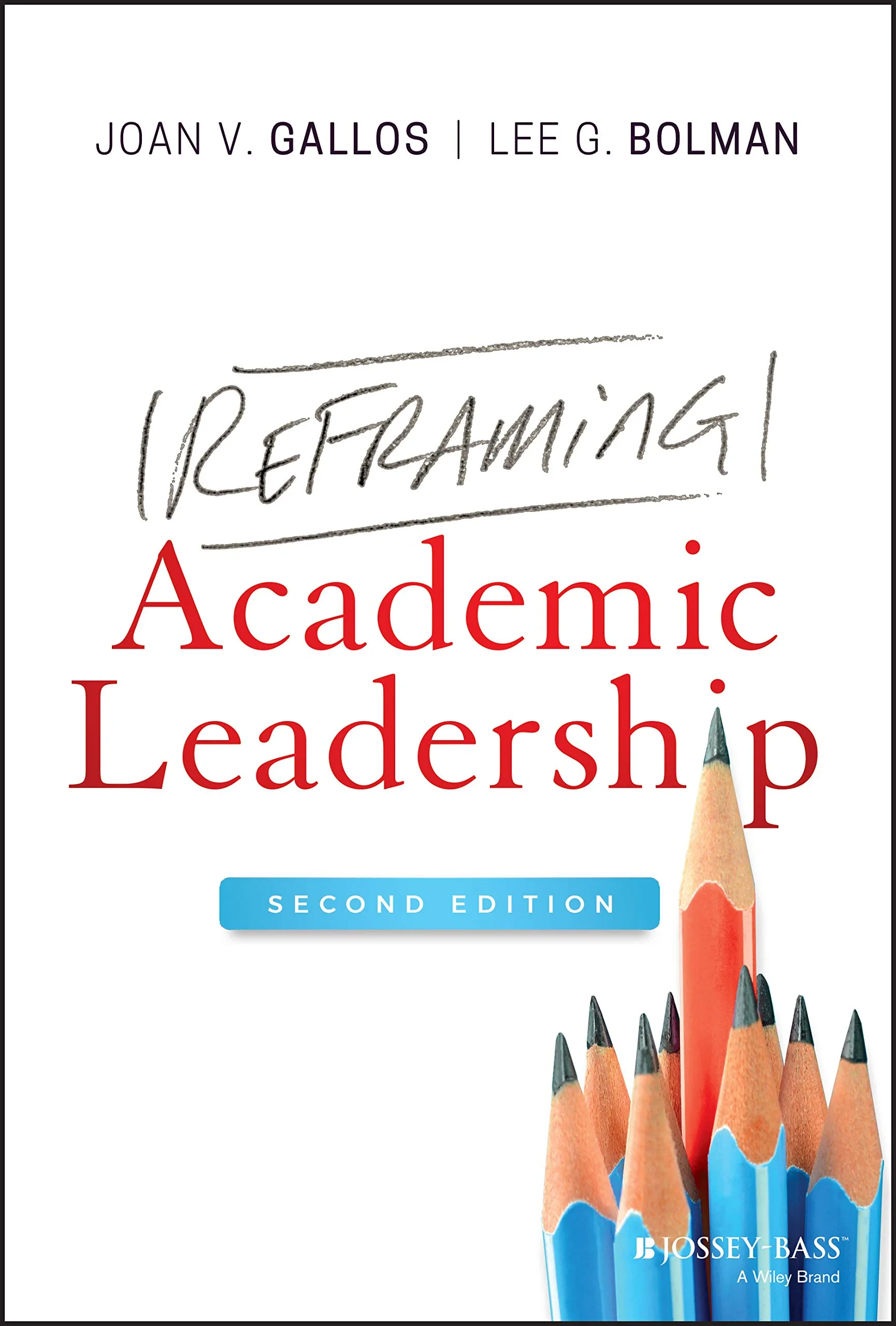 Coperta cărții "Reframing Academic Leadership" de Joan V. Gallos, Lee G. Bolman